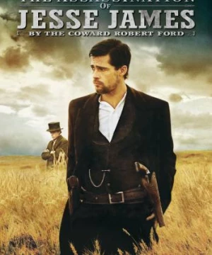 The Assassination of Jesse James by the Coward Robert Ford (The Assassination of Jesse James by the Coward Robert Ford) [2007]