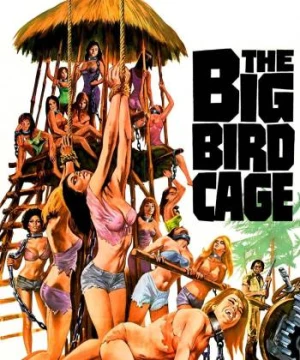 The Big Bird Cage (The Big Bird Cage) [1972]