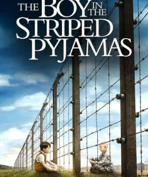 The Boy in the Striped Pajamas (The Boy in the Striped Pajamas) [2008]