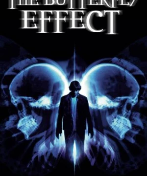 The Butterfly Effect (The Butterfly Effect) [2004]