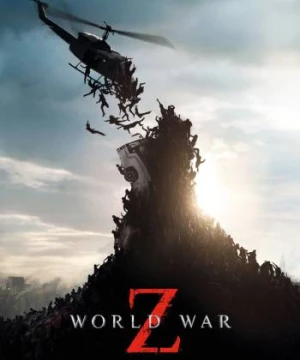 Thế Chiến Z (World War Z) [2013]