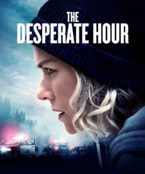 The Desperate Hour (The Desperate Hour) [2022]