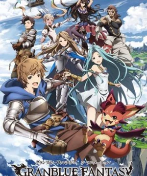 Thế Giới Bầu Trời (Granblue Fantasy The Animation) [2017]