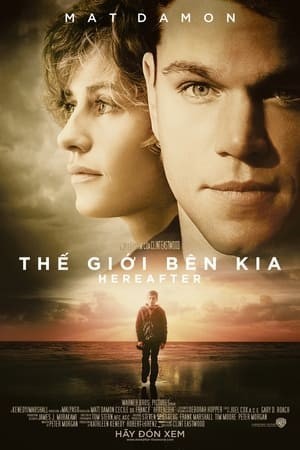 Thế Giới Bên Kia (2010) (Hereafter) [2010]