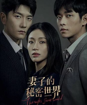 Thế Giới Bí Mật Của Người Vợ (The Wife's Secret World) [2022]