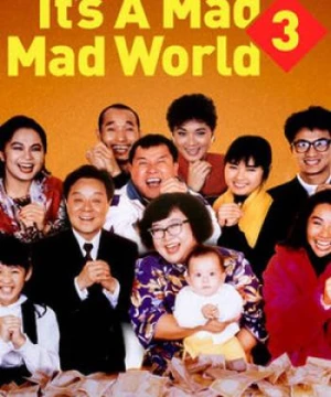 Thế giới điên cuồng 3 (It's a Mad, Mad, Mad World 3) [1989]