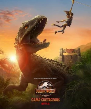 Thế giới khủng long: Trại kỷ phấn trắng (Phần 1) (Jurassic World Camp Cretaceous (Season 1)) [2020]