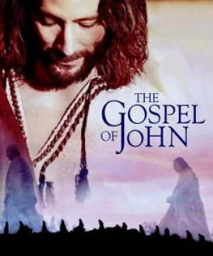 The Gospel of John (The Gospel of John) [2003]