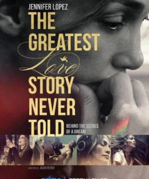 The Greatest Love Story Never Told  (The Greatest Love Story Never Told ) [2024]