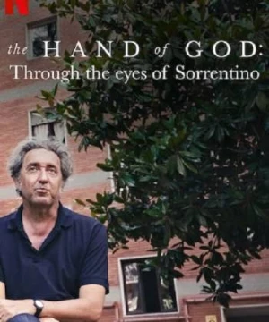 The Hand of God: Qua đôi mắt của Sorrentino (The Hand of God: Through the Eyes of Sorrentino) [2021]