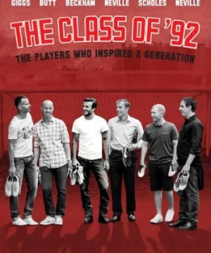 Thế Hệ Vàng 92 (The Class of ‘92) [2013]