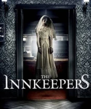 The Innkeepers (The Innkeepers) [2011]