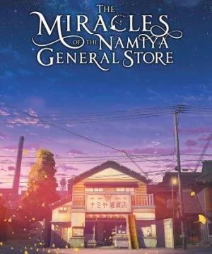 The Miracles of the Namiya General Store (The Miracles of the Namiya General Store) [2017]