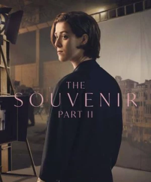 Tình Yêu Mê Ly (Phần 2) (The Souvenir: Part II) [2021]