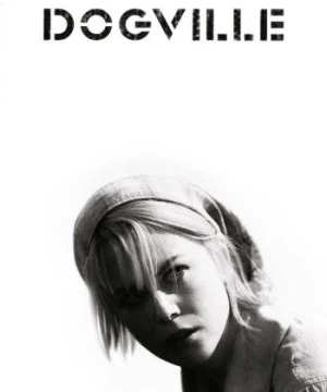 Thị trấn Dogville (Dogville) [2003]