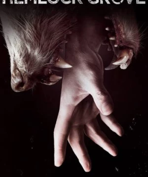 Thị Trấn Hemlock Grove (Phần 1) (Hemlock Grove (Season 1)) [2013]