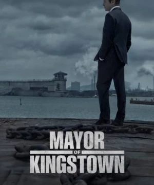 Thị Trưởng Kingstown (Phần 1) (Mayor of Kingstown (Season 1)) [2021]