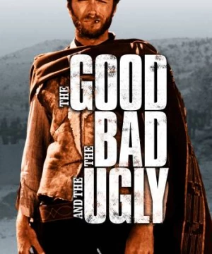 Thiện, Ác, Tà (The Good, the Bad and the Ugly) [1966]