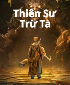 Thiên Sư Trừ Tà (Exorcist) [2022]