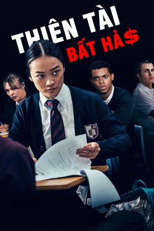 Thiên Tài Bất Hảo (Bad Genius) [2024]