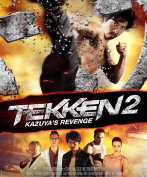 Thiết Quyền 2: Sự Trả Thù Của Kazuya (Tekken: Kazuya*S Revenge) [2015]