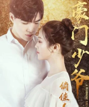 Thiếu Gia Và Người Đẹp (A Handsome Young Man) [2018]