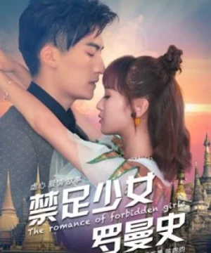 Thiếu Nữ Lãng Mạn (The Romance of Forbidden Girls) [2017]