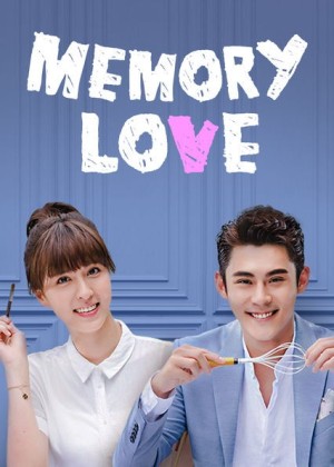 Thình Thịch Anh Yêu Em (Memory Love) [2017]