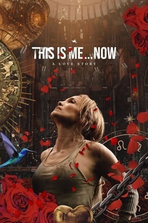 This Is Me…Now (This Is Me... Now: A Love Story) [2024]