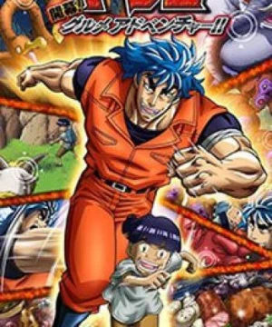 Thợ Săn Mỹ Vị (Toriko) [2011]