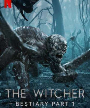 Thợ săn quái vật: Bách khoa quái thú (Phần 2) (The Witcher Bestiary (Season 2)) [2022]