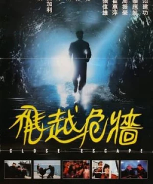 Thoát Hiểm Trong Gang Tấc (Close Escape) [1989]