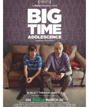 Thời niên thiếu bá đạo (Big Time Adolescence) [2019]