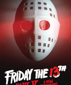 Thứ 6 Ngày 13: Khởi Đầu Mới (Friday the 13th: A New Beginning) [1985]