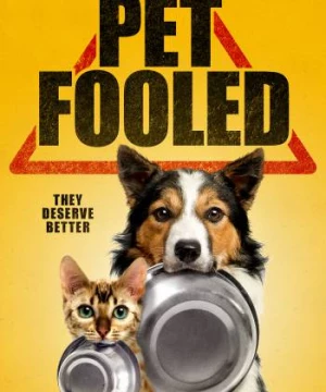 Thú Cưng Đang Ăn Gì? (Pet Fooled) [2016]