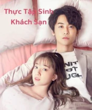 Thực Tập Sinh Khách Sạn (Hotel Trainees) [2020]