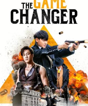 Thượng Hải Nhuốm Máu (The Game Changer) [2017]