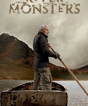 Thủy Quái (Phần 1) (River Monsters (Season 1)) [2009]