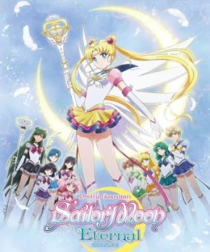 Thủy Thủ Mặt Trăng: Vĩnh Hằng (Pretty Guardian Sailor Moon Eternal The MOVIE Part 2 ) [2021]