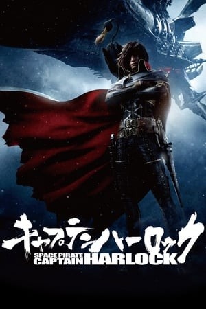 Thuyền Trưởng Hải Tặc Vũ Trụ Harlock (Space Pirate Captain Harlock) [2013]