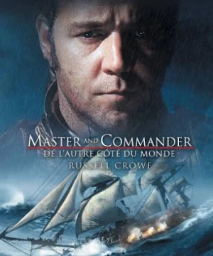 Thuyền Trưởng và Đại Úy (Master and Commander: The Far Side of the World) [2003]