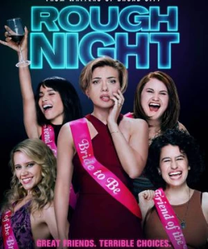 Tiệc độc thân nhớ đời (Rough Night) [2017]