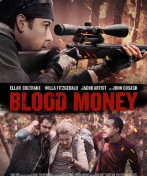 Tiền Bẩn (Blood Money) [2017]