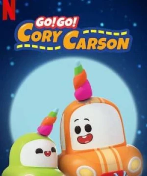 Tiến lên nào Xe Nhỏ! (Phần 3) (Go! Go! Cory Carson (Season 3)) [2020]