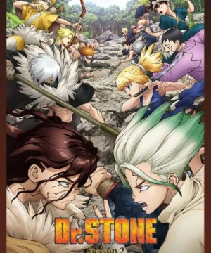 Tiến sĩ đá (Phần 2) (Dr. STONE 2, Dr. Stone: Stone Wars, Dr. Stone 2nd Season) [2021]