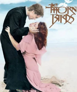 Tiếng Chim Hót Trong Bụi Mận Gai (The Thorn Birds) [1983]