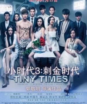 Tiểu Thời Đại 3.0 (Tiny Times 3.0) [2014]