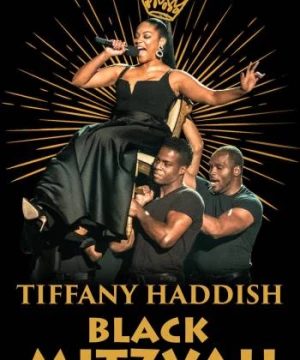 Tiffany Haddish: Black Mitzvah (Tiffany Haddish: Black Mitzvah) [2019]