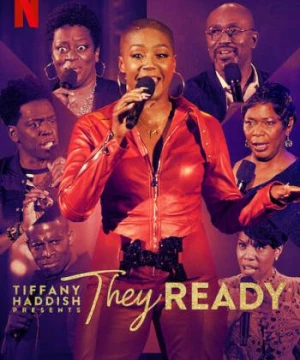 Tiffany Haddish giới thiệu: Họ đã sẵn sàng (Phần 2) (Tiffany Haddish Presents: They Ready (Season 2)) [2021]