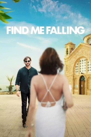 Tìm Lại Bản Thân (Find Me Falling) [2024]